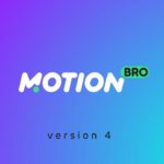 Motion Bro 4