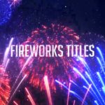 Fireworks Titles — Premiere Pro