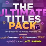 The Ultimate Titles Pack — Premiere Pro