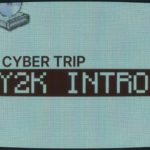 Cyber Trip Y2K Intro