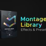 Montage Library — Most Useful Effects